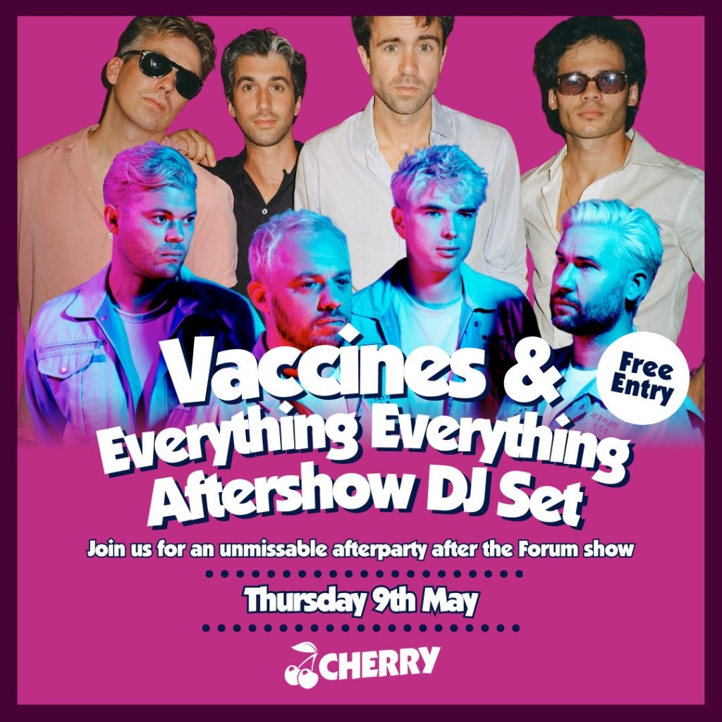 Vaccines / Everything Everything Aftershow Party